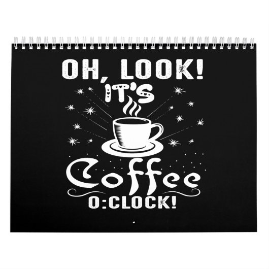 Oh kijk, het is koffie om uur kalender (Hoes)