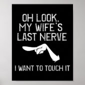 Oh kijk mijn vrouw's laatste zenuwen die ik wil aa poster (Voorkant)