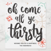 Oh, kom allemaal met Dorsty kerst Wijn Etiket (Enkel label)