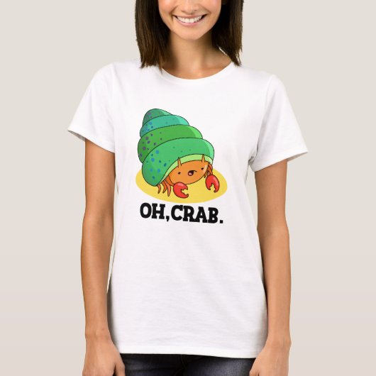 Oh krab grappige krab zin woordspeling t-shirt (Voorkant)