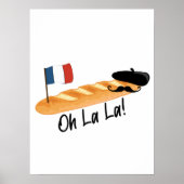 Oh La - French Baguette - Funny Francophile Poster (Voorkant)