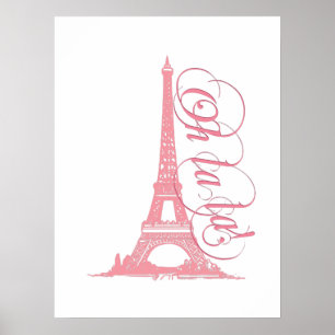 Oh La La La - Eiffel Tower Paris Frankrijk Poster