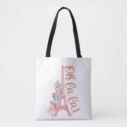 Oh La La La - Eiffel Tower Paris Frankrijk Tote Bag (Voorkant)