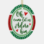 Oh, laat ons Adore Him Glitter Faith Kerstmis Keramisch Ornament (Rechts)