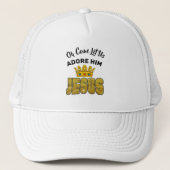 Oh, laat ons hem Adore King Jesus Trucker Pet (Voorkant)