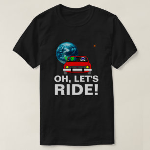 Oh, laten we rijden! Grappig aanpasbaar T-shirt
