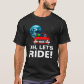 Oh, laten we rijden! Grappig aanpasbaar T-shirt (Voorkant)