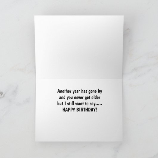 ** OH LIEVE ** NOG EEN VERJAARDAG / NOG STEEDS ZO  KAART (Binnen)