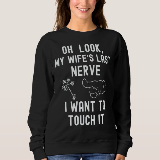 Oh Look My Wife's Last Nerve I Want To Touch it Fu Trui (Voorkant)