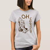 Oh Lordy T-Shirt (Voorkant)