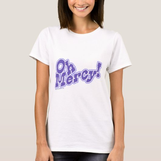 Oh Mercy Fun Take It Easy Slogan T-shirt (Voorkant)