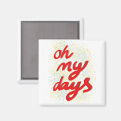 Oh mijn dagen Red Typografie Magneet (Voorkant / Achterkant)