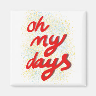 Oh mijn dagen Red Typografie Magneet