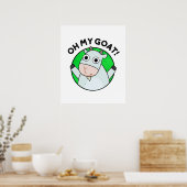 Oh mijn geit Funny Animal Pun Poster (Keuken)