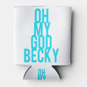 Oh mijn god Becky Blikjeskoeler (Voorkant)