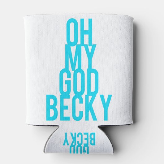 Oh mijn god Becky Blikjeskoeler (Achterkant)