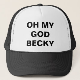 Oh mijn God Becky Trucker Pet