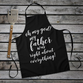Oh mijn god! Mijn vader had overal gelijk in! Schort