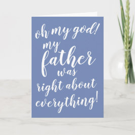 Oh mijn god! Mijn vader was juist over alles! Kaart