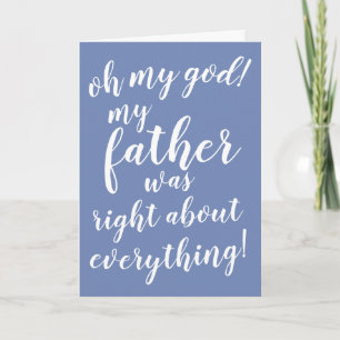 Oh mijn god! Mijn vader was juist over alles! Kaart