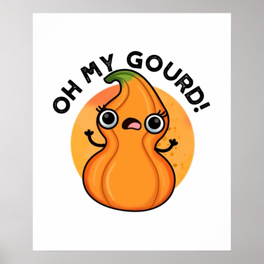 Oh Mijn Gourd Funny Veggie Pun Poster (Voorkant)