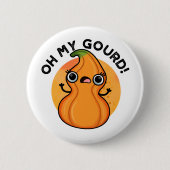 Oh Mijn Gourd Funny Veggie Pun Ronde Button 5,7 Cm (Voorkant)
