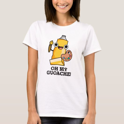 Oh mijn guoache grappige kunstenaar verf woordspel t-shirt (Voorkant)