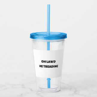 oh mijn hemel hij is aan het treden acryl drinkbeker