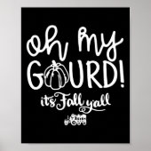 oh mijn kalebas het is herfst jullie allemaal Hall Poster (Voorkant)
