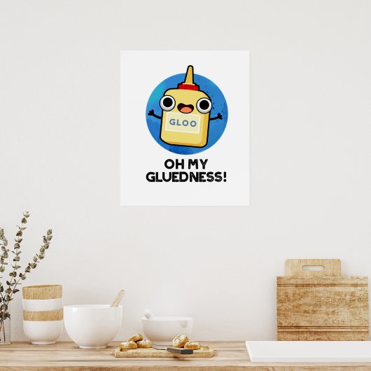 Oh mijn luedheid Funny Super Glue Pun Poster (Keuken)