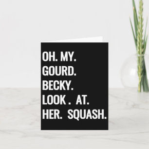 Oh mijn pompoen Becky kijk naar haar squash leuke Kaart