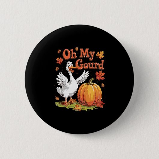 Oh Mijn Pompoen Gans Funny Herfst Dankzegging Ronde Button 5,7 Cm (Voorkant)
