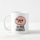 Oh Mind Goodness Funny Brain Pun Koffiemok (Links)
