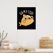 Oh My Cod Funny Fish Pun Dark BG Poster (Keuken)