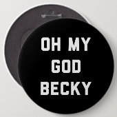 OH MY GOD BECKY RONDE BUTTON 6,0 CM (Voorkant /achterkant)