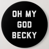 OH MY GOD BECKY RONDE BUTTON 6,0 CM (Voorkant)