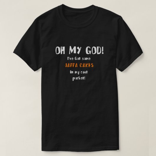 OH MY GOD JAFFA CAKES T-SHIRT (Design voorkant)