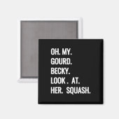 Oh My Gourd Becky Kijk naar Haar Squash Fun Herfst Magneet (Voorkant / Achterkant)