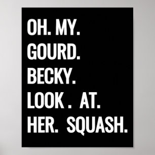 Oh My Gourd Becky Kijk naar Haar Squash Fun Herfst Poster