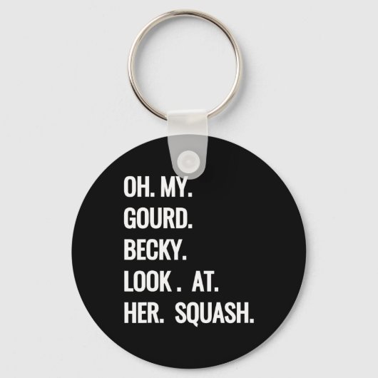 Oh My Gourd Becky Kijk naar Haar Squash Fun Herfst Sleutelhanger (Voorkant)