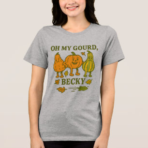 Oh My Gourd Becky T-shirt   Grappige herfstpompoen