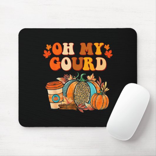 Oh My Gourd Pumpkins Funny Fall Autumn Thanksgivin Muismat (Met muis)