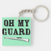 "Oh My Guard" dubbelzijdig Sleutelhanger (Achterkant)