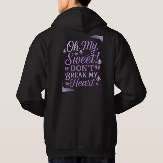 Oh My Sweet! Don’t Break My Heart – Purple Romanti Hoodie (Achterkant)