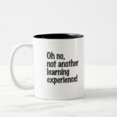 Oh nee, geen nieuwe leerervaring tweekleurige koffiemok (Links)