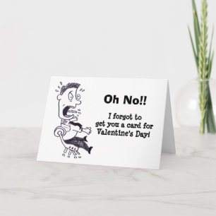 Oh nee, ik ben je Valentijnsdag Kaart vergeten