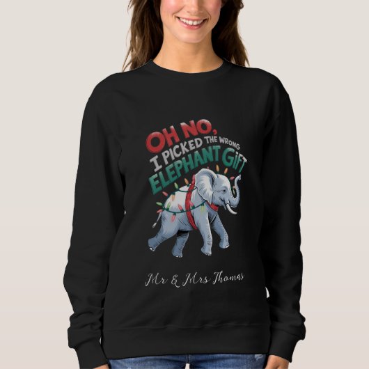 Oh nee, ik heb de verkeerde olifant cadeau grappig trui (Voorkant)