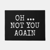OH NEE NIET JIJ OPNIEUW aangepaste deurmat (Voorkant)