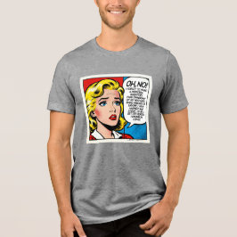 Oh nee vrouwelijk - Uniseks - Tri-Blend Shirt