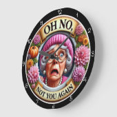 Oh No, Not You Again Grote Klok (Hoek)